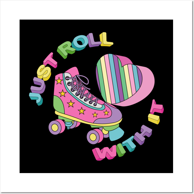 Just Roll With It - Roller Skater Wall Art by Designoholic